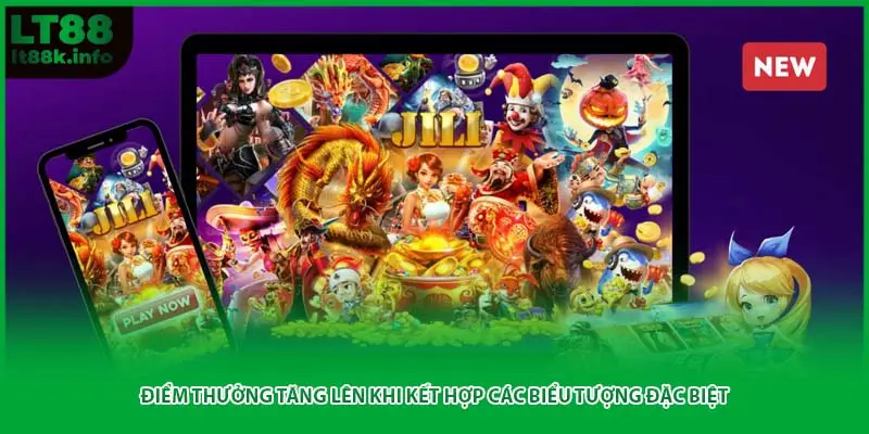 Điểm thưởng tăng lên khi kết hợp các biểu tượng đặc biệt